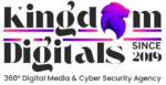 KINGDOM DIGITALS SINCE 2019 – 360° Digital Media Marketing & Brand Security Agency